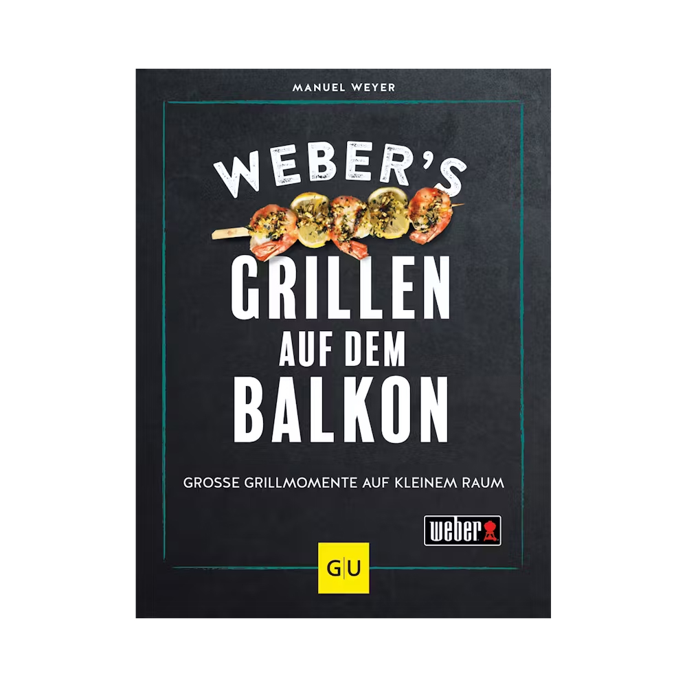Weber's Grillen auf dem Balkon Grillbuch (18485)